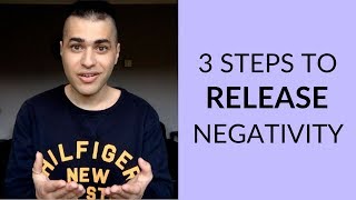3 Steps to Releasing Negative Emotions