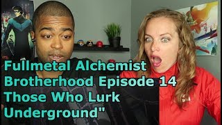 Fullmetal Alchemist: Brotherhood Episode 14 "Those Who Lurk Underground" (REACTION ?)