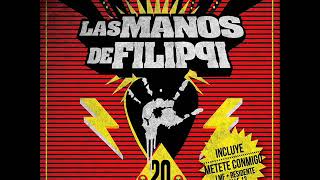 07) Organizacion (20 Años) - Las Manos de Filippi (con Letra)