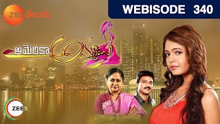 America Ammayi | Webisode | Ep 340 | Marina Abraham, Seethakanth, Talluri | Zee Telugu