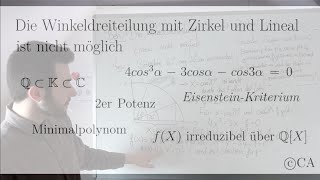 Winkeldreiteilung mit Zirkel und Lineal ist unmöglich - Beweis (Analysis, Geometrie, Algebra)