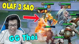 Siêu Olaf Level 3 - Thế Giới Này Là Của Anh | TOP 1 Là Dễ - Đấu Trường Chân Lý