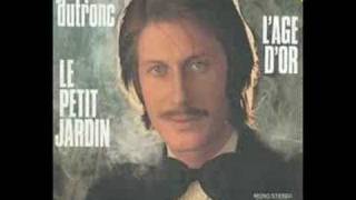 Le petit jardin - Jacques Dutronc