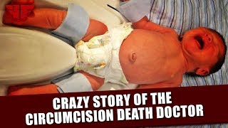 A Story about a Circumcision "Death Doctor"