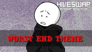 HIVESWAP Friendsim - WORST END THEME