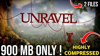 How to Download  & Install Highly Compressed UNRAVEL Pc Game For Free