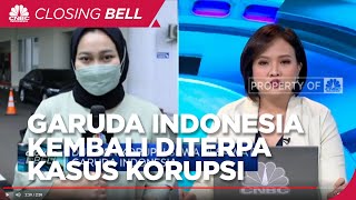 Garuda Indonesia Kembali Diterpa Kasus Korupsi