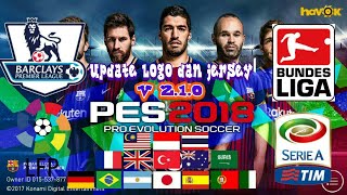 Update Kits and Jersey V 2.1.0 PES 2018 MOBILE Minimum Patch