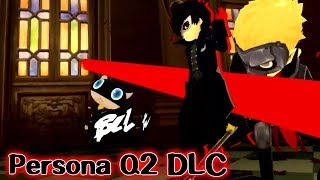 Persona 5 The Royal - Persona Q2 Costume DLC GAMEPLAY