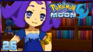 Pokemon Moon Part 26 ACEROLA & THE LIBRARY! Gameplay Walkthrough ( Pokemon Sun Moon )