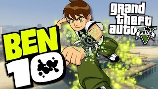 GTA 5 Mods - BEN 10 "BEN TENNYSON" MOD (GTA 5 Mods Gameplay)