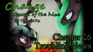 MLP Fanfiction Reading - Change: Queen Of The Hive - Chapter 26