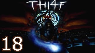 Thief: The Dark Project - (18 серия) - Противные животные