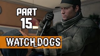 Watch Dogs Walkthrough Part 15 - Hold on Kiddo (PS4 1080p Gameplay)