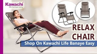How to Use Kawachi Folding Zero Gravity Relax Recliner Lounge, Patio, Garden, Beach, Camping Chair.