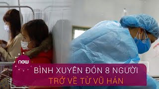 Vĩnh Phúc: "Tâm dịch" Bình Xuyên đón 8 người trở về từ Vũ Hán | VTC Now