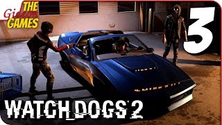 WATCH DOGS 2 ➤ Прохождение #3 ➤ pblLI,@pb_g0p0r