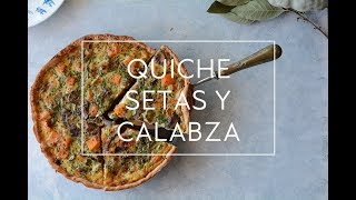 QUICHE DE SETAS  Y CALABAZA  | RECETA FÁCIL PARA NAVIDAD Y FIESTAS