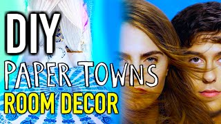 DIY Room Decorations Paper Towns Inspired!