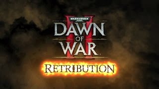 Warhammer 40,000: Dawn of War II — Retribution - Кровавые вороны Часть 1