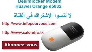 Desimlocker Modem Huawei Orange e5832 فك شفرة موديم