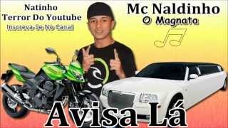 Mc Naldinho -  Avisa Lá (Prod Dj Menor) WebVideo