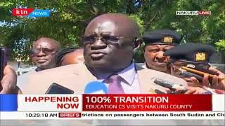 Education CS Professor George Magoha out in Nakuru to ensure 100% transition