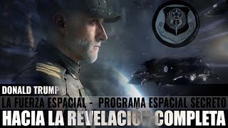 DONALD TRUMP  - MAS CERCA DE LA DIVULGACION  DE LA FUERZA ESPACIAL SECRETA -  SOLAR SOLAR WARDEN