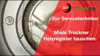 Miele Trockner Heizregister tauschen, reinigen