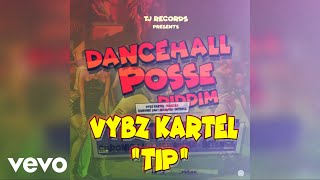 Vybz Kartel - TIP (Official Audio)