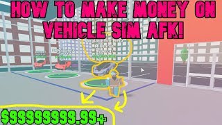 How To Get Cash In Vehicle Tycoon AFK (WORKING 2019)!!!?? l Roblox Vehicle Tycoon