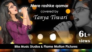 Mere rashke qamar covered by Tanya tiwari
