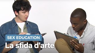 La sfida d’arte del cast di Sex Education | Netflix