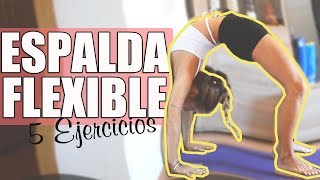5 Ejercicios para ESPALDA MÁS FLEXIBLE I ¡BACKBENDING YOGA!