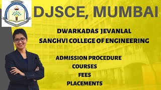 DJSCE MUMBAI | ADMISSION PROCEDURE | COURSES | FEES | PLACEMENTS