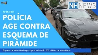 NH News: Polícia age contra esquema de pirâmide financeira