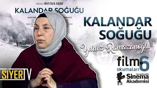 Kalandar Soğuğu (Mustafa Kara) | Yıldız Ramazanoğlu (Film Okumaları 6)