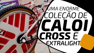 Coleção com mais de 60 Caloicross Extralight. Pedaleria