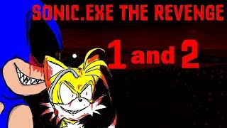Sonic.exe The Revenge 1 and 2 IN ONE VIDEO TOGETHER XD!!!
