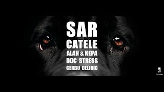 ALAN & KEPA , Doc , Stres, Cerbu', Deliric - Sar Catele [Official Video]