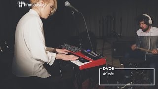 Dvoe – Music (Громадське.IIIOOM live)
