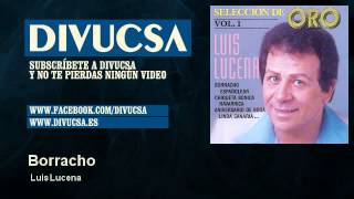 Luis Lucena - Borracho