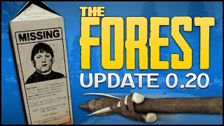 The Forest 0.20 Gameplay - NEW UPDATE 0.20! - Story Item, Dynamite & New Weapons! (Patch v0.2)