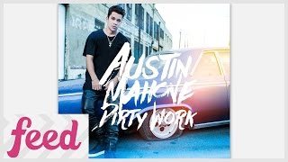 Austin Mahone Releases DIRTY WORK Early!