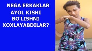BU XAMMASIDAN O'TIB TUSHDI. NEGA ERKAKLAR AYOL BO'LISHNI XOXLASHMOQDALAR