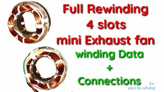 Full Rewinding 4 slots mini Exhaust fan (चार स्लॉट एग्जॉस्ट फैन वाइंडिंग करने का आसान तरीका )