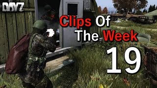Tense PVP highlights in DayZ! COTW19