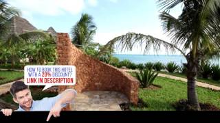 Fruit & Spice Wellness Resort Zanzibar, Zanzibar City, Tanzania, HD Review