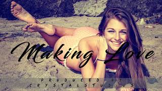 G.Montana ft.August Alsina - "Making Love" Remix (prod.by CrystalStudios) Long Version