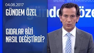 Sağlıklı beslenme ile hastalıklar arasındaki ilişki - Gündem Özel 04.08.2017 Cuma